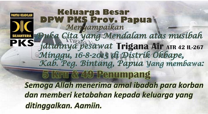 PKS Papua Ucapkan Duka untuk Korban Trigana